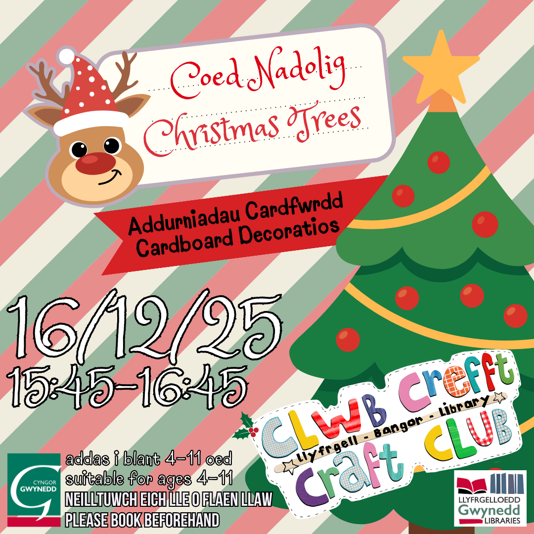 Clwb Crefft / Craft Club Llyfrgell Bangor Library - Coed Nadolig / Christmas Tree
