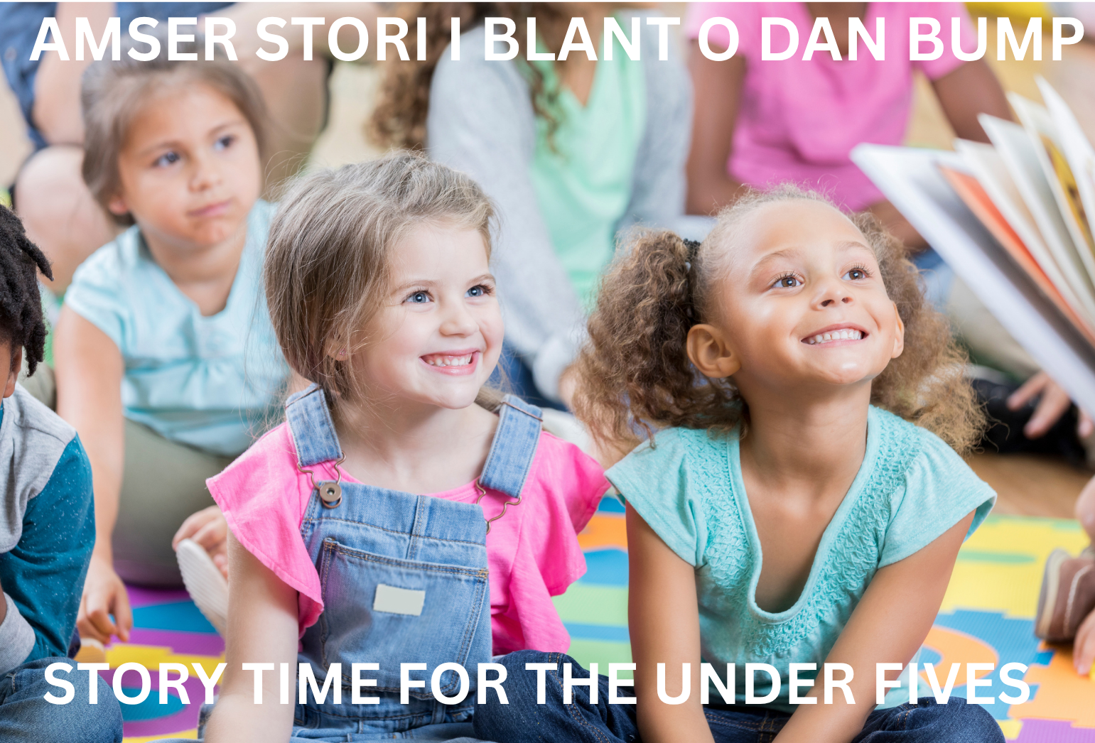 Story time for the Under Fives   /   Amser Stori i Blant o Dan Bump